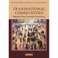 Transnational Communities: Shaping Global Economic Governance[跨国集团：塑造全球经济统治力]