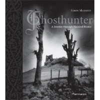 Ghosthunter: A Journey through Haunted France