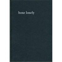 Bone Lonely