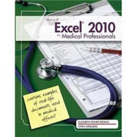MS Office Excel 2010 for Medical Professionals (Illustrated (Course Technology))