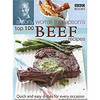 Antony Worrall Thompson's Top 100 Beef Recipes: Quick and Easy Dishes for Every Occasion