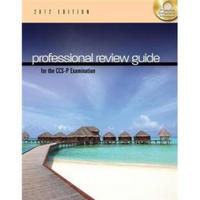 PROFESSIONAL REVIEW GUIDE FORTHE CCS-P EXAM 2011 ED