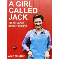 A Girl Called Jack: 100 delicious budget recipes