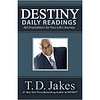 Destiny Daily Readings: Inspirations For Your Life'S Journey