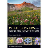 WILDFLOWERS OF THE ROCKY MOUNTAIN REGION