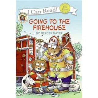 Little Critter: Going to the Firehouse (My First I Can Read) 小怪物：参观消防屋