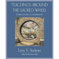 Teachings Around the Sacred Wheel