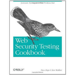 Web Security Testing Cookbook: Systematic Techniques to Find Problems Fast