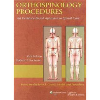 Orthospinology Procedures: An Evidence-Based Approach to Spinal Care[骨脊柱学操作]