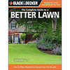 Black & Decker The Complete Guide to a Better Lawn