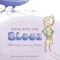 Stuck with the Blooz [Library Binding]