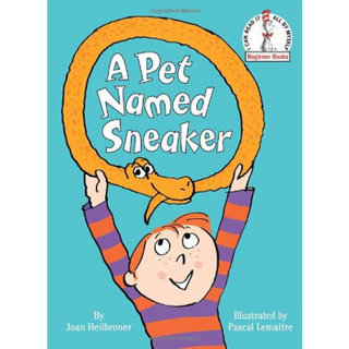 A Pet Named Sneaker (Beginner Books)