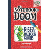 The Notebook Of Doom #1: Rise Of The Balloon Goons (A Branches Book)[毁灭笔记1：气球怪人崛起]