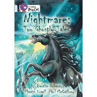 Collins Big Cat - Nightmare: Two Ghostly Tales: Band 17/Diamond