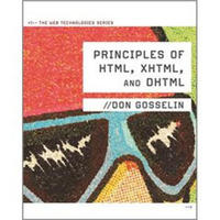 （微损-特价品）Principles of HTML XHTML and DHTML (Web Technologies Series)