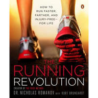 The Running Revolution  How to Run Faster, Farth