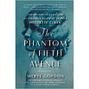 Phantom Of Fifth Avenue: The Mysterious Life And Scandalous Death Of Heiress...