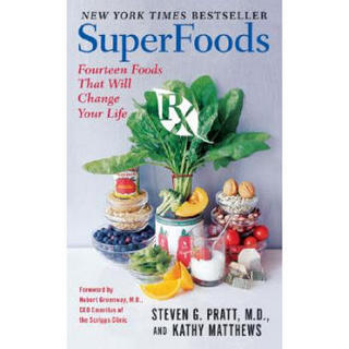 SuperFoods Rx: Fourteen Foods That Will Change Your Life