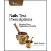 Rails Test Prescriptions: Keeping Your Application Healthy (Pragmatic Programmers)