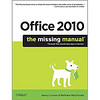 Office 2010: The Missing Manual (Missing Manuals)