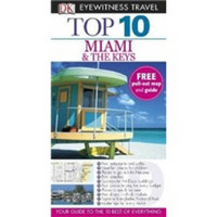 Top 10 Miami & the Keys. Jeffrey Kennedy