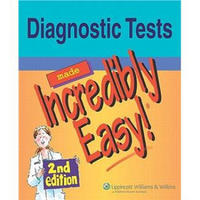 Diagnostic Tests Made Incredibly Easy! (Incredibly Easy! Series)[轻松诊断测试]