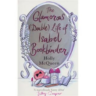Glamorous (double) Life of Isabel Bookbinder