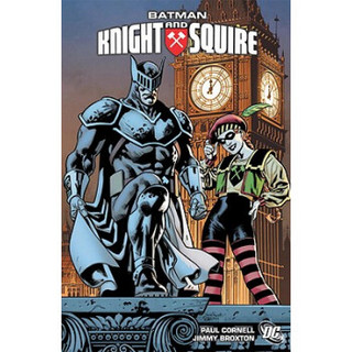 Batman: Knight and Squire