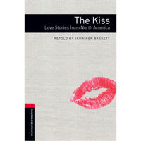 Oxford Bookworms Library: Level 3: The Kiss: Lov