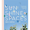 Sunshine Spaces: Naturally Beautiful Projects to