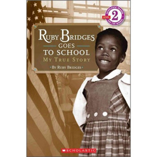 Ruby Bridges Goes to School: My True Story鲁比·布里奇斯去上学：一个真实的故事