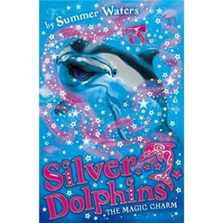The Magic Charm. by Summer Waters (Silver Dolphins)神奇魅力(小说)(银海豚系列)