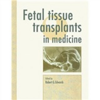 Fetal Tissue Transplants in Medicine