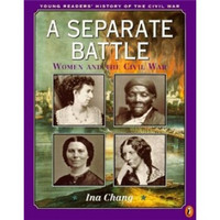 A Separate Battle: Women and the Civil War (Young Readers' History of the Civil War)