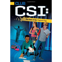 The Case of the Plagued Play (Club CsI, Book 6)