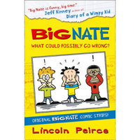Big Nate Compilation 1: What Could Possibly Go Wrong?