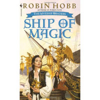 Ship of Magic  The Liveship Traders