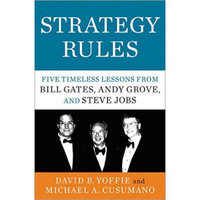 Strategy Rules  Five Timeless Lessons from Bill