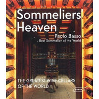 Sommeliers' Heaven: The Greatest Wine Cellars Of The World