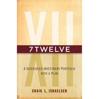 7Twelve: A Diversified Investment Portfolio with a Plan  7个十二：有计划的多元化投资组合