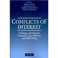 Conflicts of Interest:Challenges and Solutions in Business Law Medicine and Public Policy