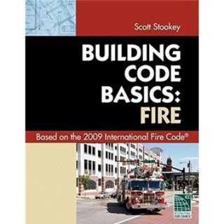 2009 International Fire Code (Code Basics Series)