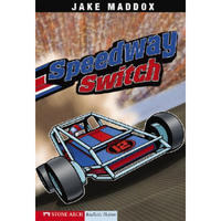Speedway Switch (Impact Books: A Jake Maddox Sports Story)