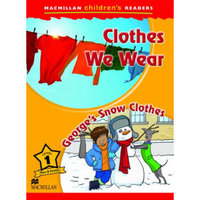 Macmillan Children'S Reader Clothes/George'S Snow Clothes Level 1 (New)