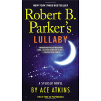 Robert B. Parker's Lullaby (Spenser)