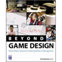 （微损-特价品）Beyond Game Design: Nine Steps Towards Creating Better Videogames