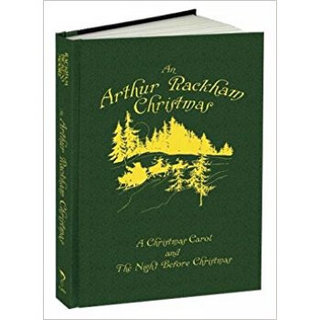 An Arthur Rackham Christmas: A Christmas Carol a