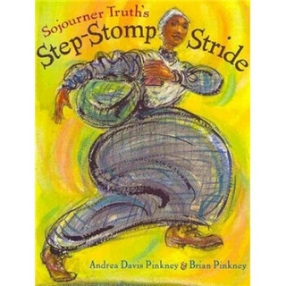 Sojourner Truth's Step-Stomp Stride