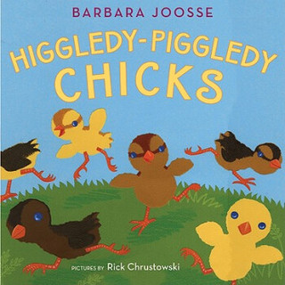 Higgledy-Piggledy Chicks [Library Binding]