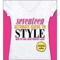 Seventeen Ultimate Guide to Style